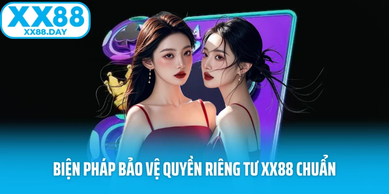 Quyền Riêng Tư XX88 – Cam Kết An Toàn Cho Hội Viên Tại XX88 - Slotmira
