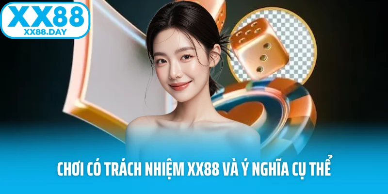 Chơi Có Trách Nhiệm XX88 – Tạo Lập Sân Chơi Bền Vững - Slotmira