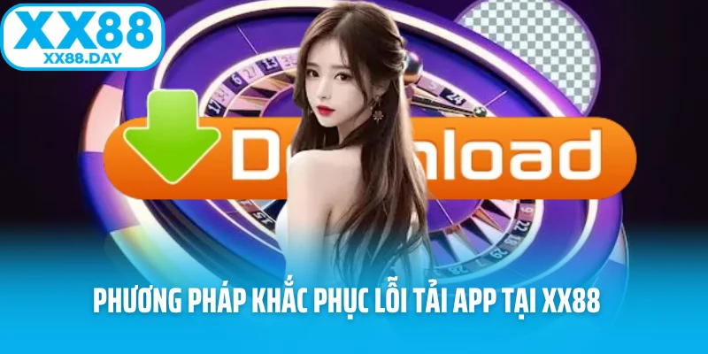 Tải App XX88 - Xoá Tan Nỗi Lo Nhà Mạng Chặn Web Khi Sử Dụng - Slotmira