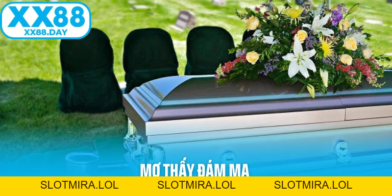 Giải Mã Giấc Mơ Thấy Đám Ma: Điềm Gở Hay Cơ Hội Thay Đổi? - Slotmira